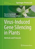 Virus-Induced Gene Silencing in Plants