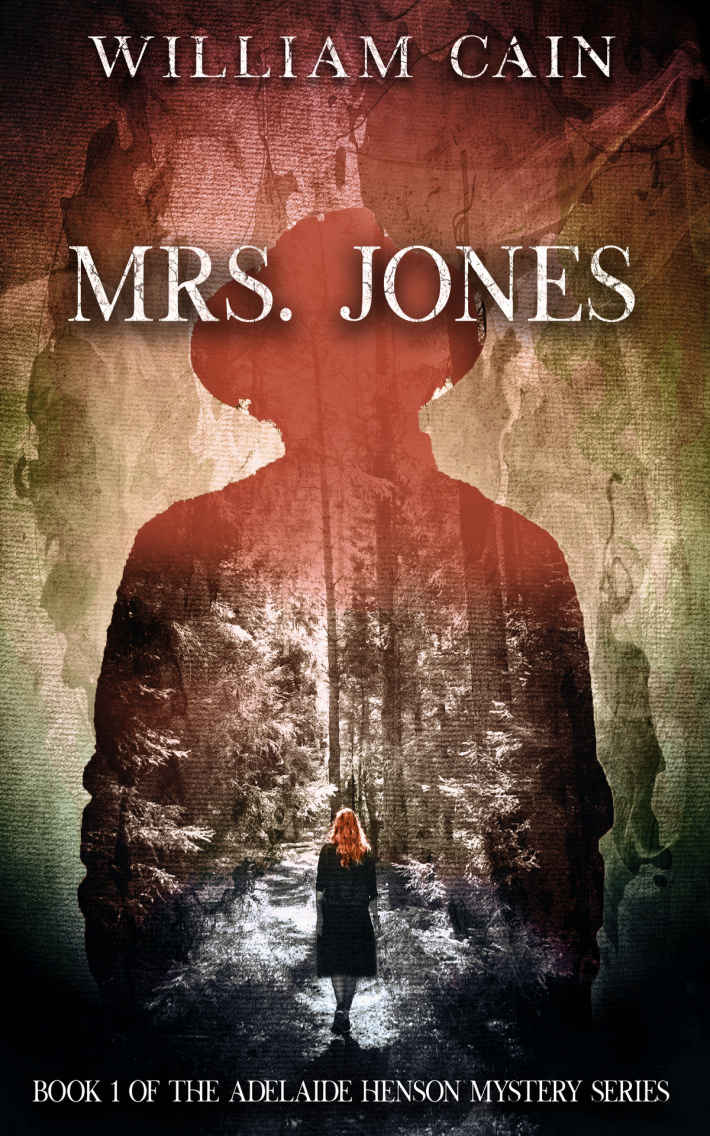 Mrs. Jones: Book 1 of the Adelaide Henson Mystery Series