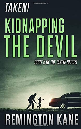 Taken! - Kidnapping The Devil (A Taken! Novel)