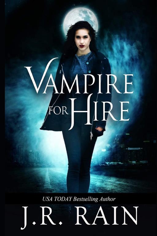 Vampire for Hire (Samantha Moon Collections)