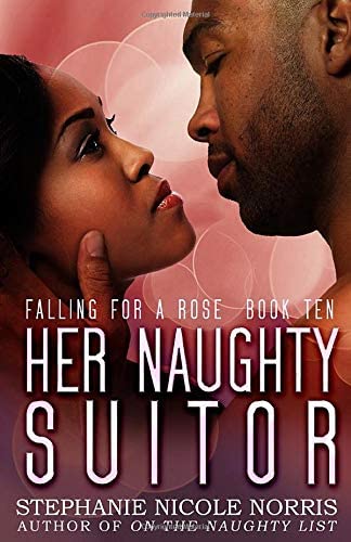 Her Naughty Suitor (Falling For A Rose)