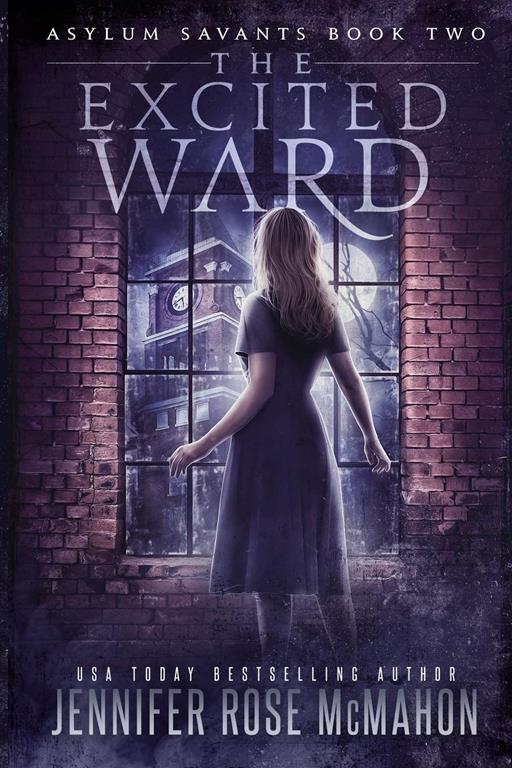 The Excited Ward (Asylum Savants)