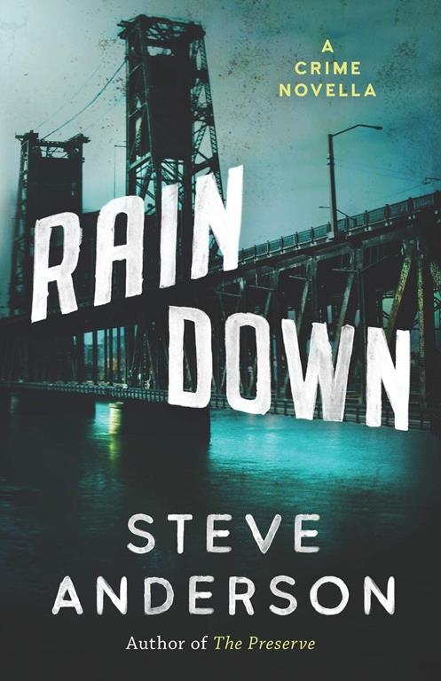 Rain Down: A Crime Novella