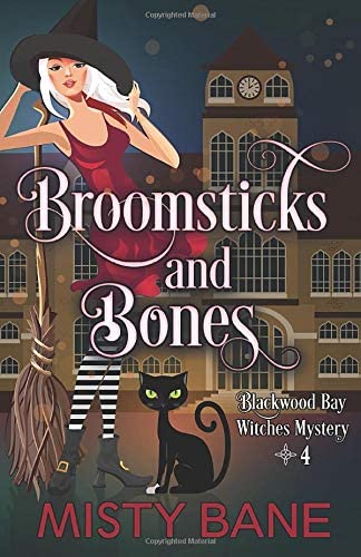 Broomsticks and Bones (Blackwood Bay Witches Paranormal Cozy Mystery)