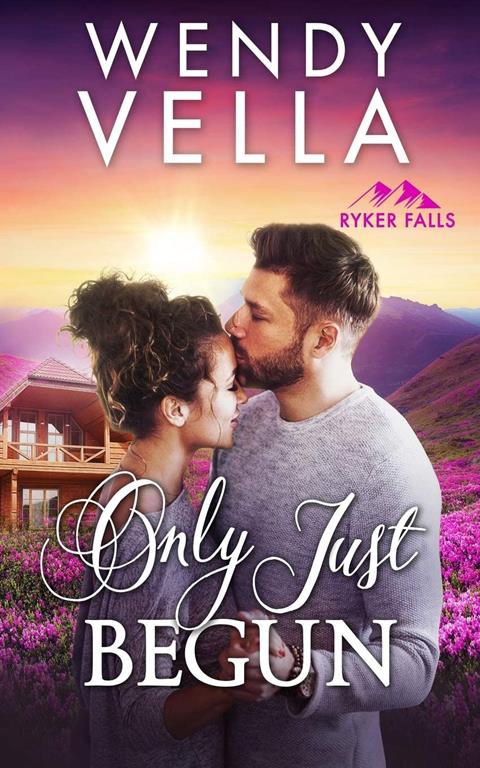 Only Just Begun (Ryker Falls)