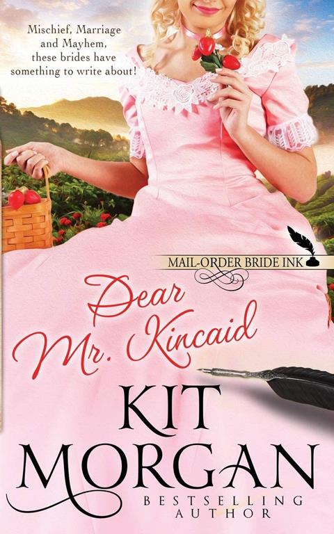 Mail-Order Bride Ink: Dear Mr. Kincaid