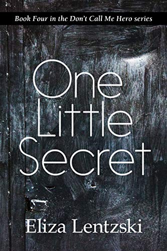 One Little Secret (Don't Call Me Hero)