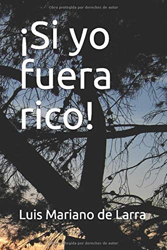 &iexcl;Si yo fuera rico! (Spanish Edition)