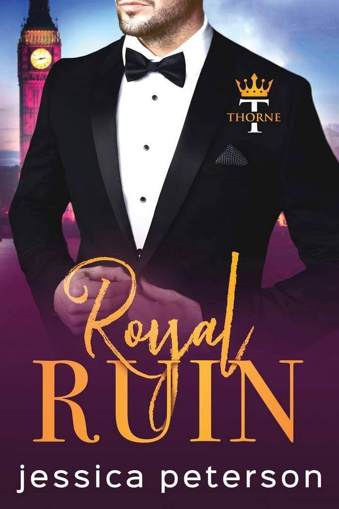 Royal Ruin: A Second Chance Royal Romance (Thorne Monarchs)