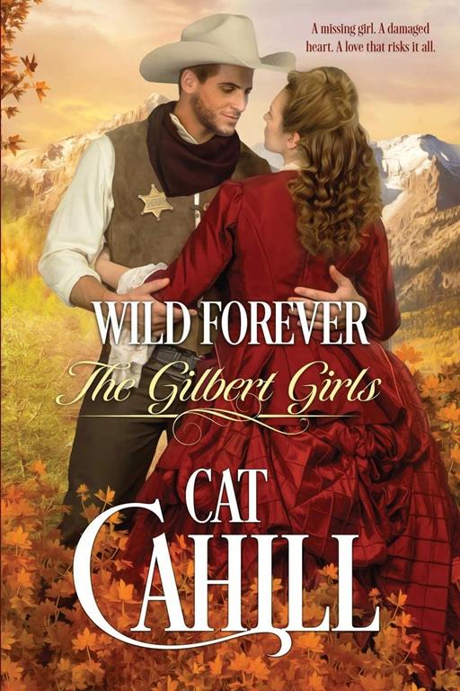 Wild Forever (The Gilbert Girls)