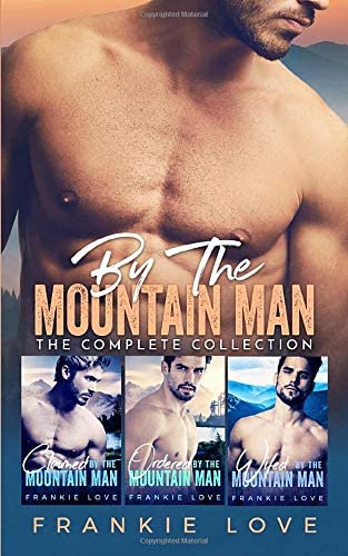 By The Mountain Man: The Complete Collection