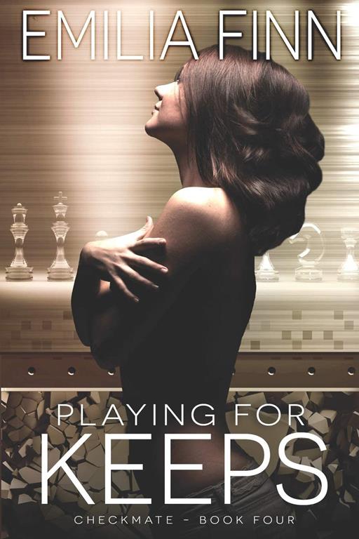 Playing For Keeps (Checkmate Series)