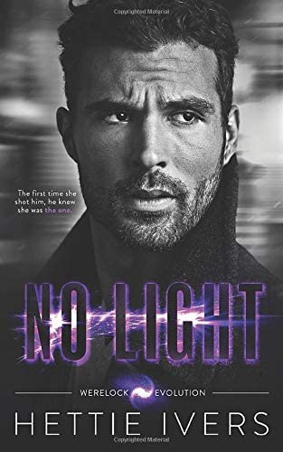 No Light: A Werelock Evolution Series Standalone Novel