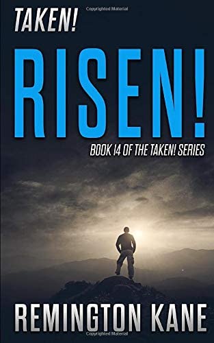 Taken! - Risen! (A Taken! Novel)