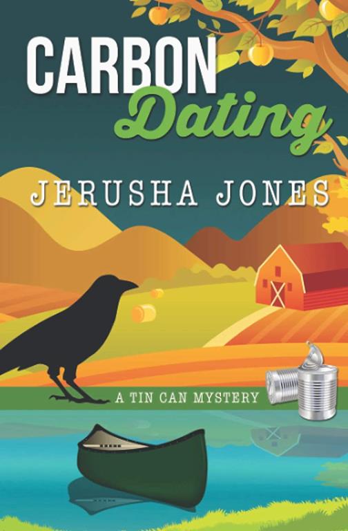 Carbon Dating (Tin Can Mysteries)