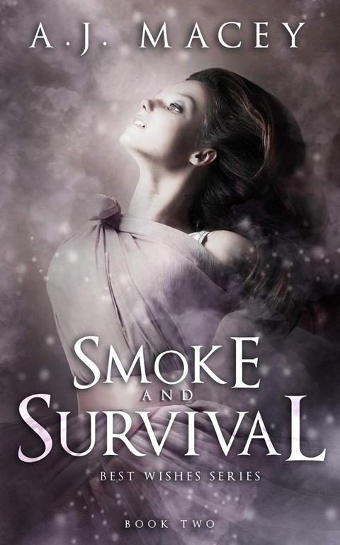 Smoke and Survival (War of Power Series 1: Best Wishes Series)