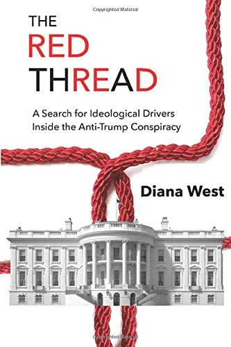 The Red Thread: A Search for Ideological Drivers Inside the Anti-Trump Conspiracy