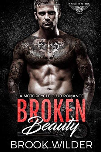 Broken Beauty: A Motorcycle Club Romance (Rough Jesters MC)