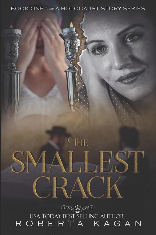 The Smallest Crack: Book One in A Holocaust Story Series