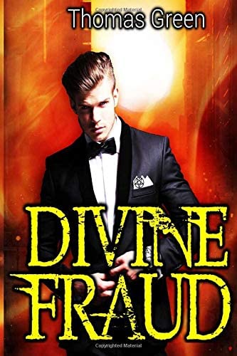 Divine Fraud: An Urban Fantasy Thriller