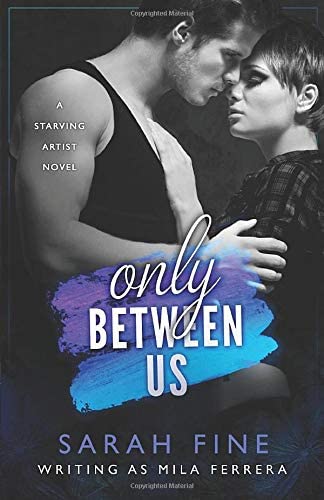 Only Between Us (Starving Artists)