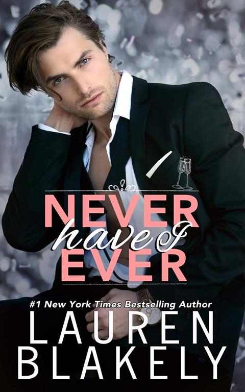 Never Have I Ever (Always Satisfied)