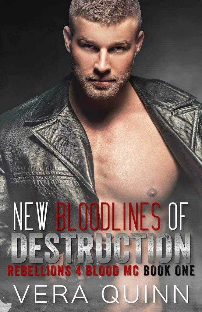 New Bloodlines Of Destruction (Rebellions 4 Blood MC)