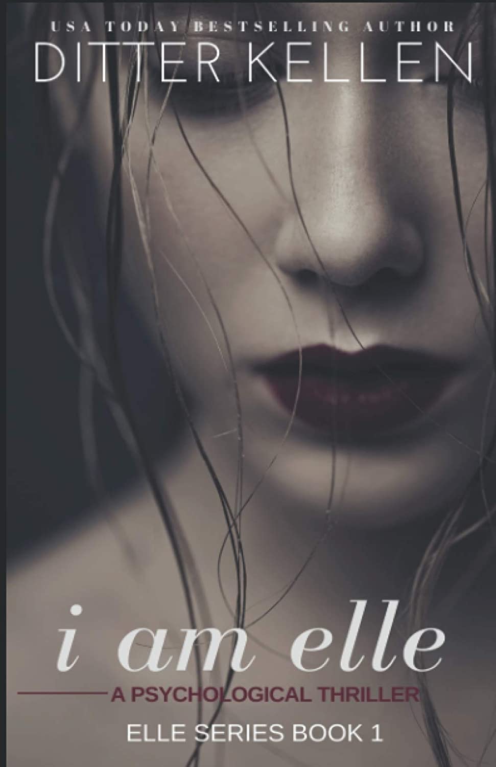 I Am Elle: A Psychological Thriller