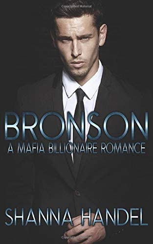 Bronson: A Mafia Billionaire Romance