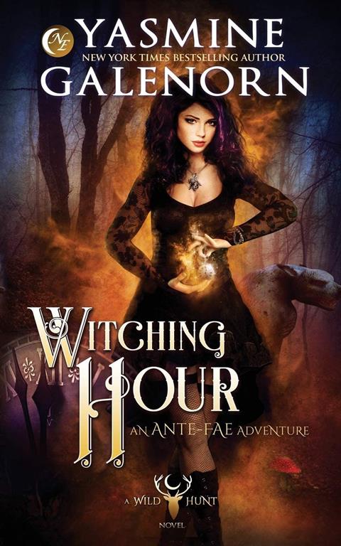 Witching Hour: An Ante-Fae Adventure (The Wild Hunt)