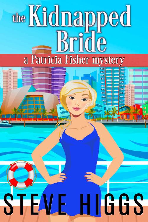 The Kidnapped Bride: A Patricia Fisher Mystery (Patricia Fisher Cruise Ship Mysteries)