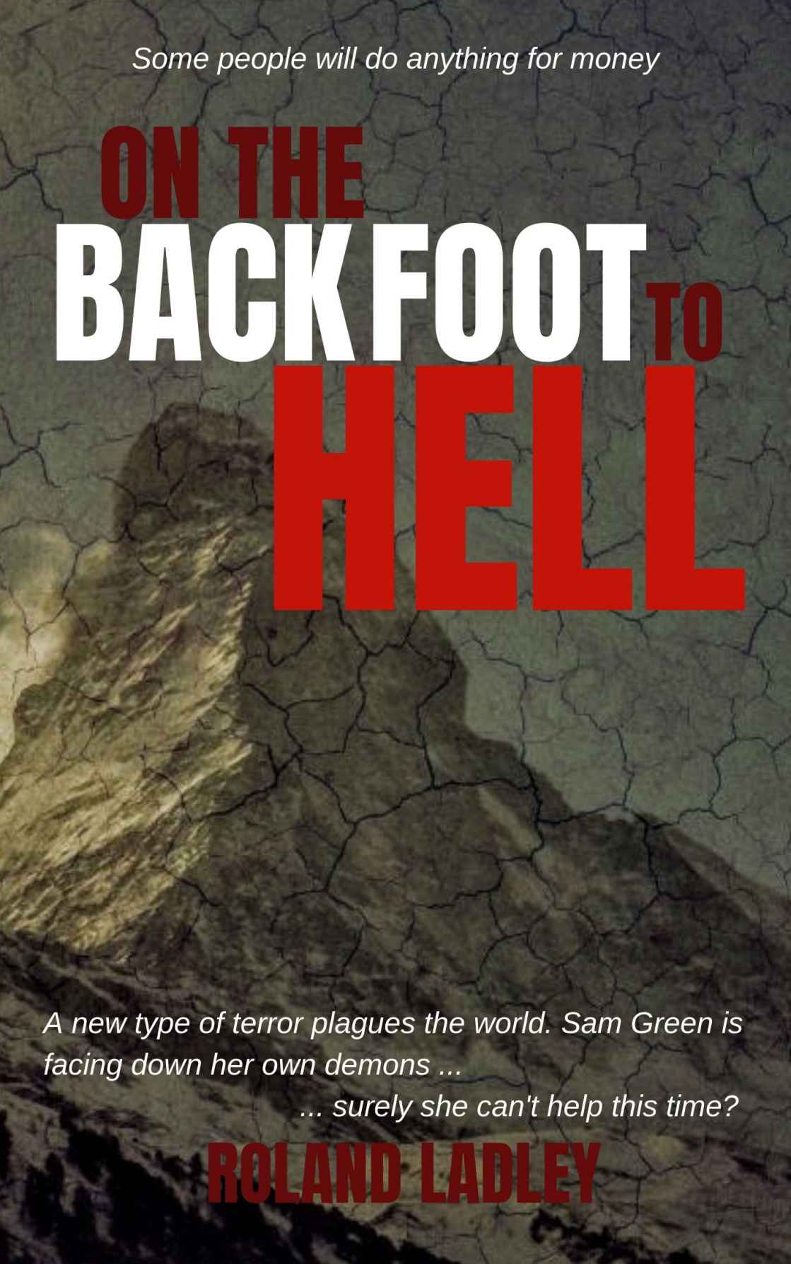 On The Back Foot To Hell (Sam Green)