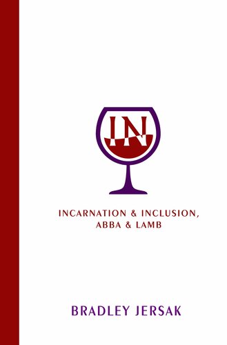 Incarnation &amp; Inclusion, Abba &amp; Lamb