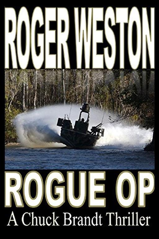 Rogue Op: A Chuck Brandt Thriller (The Brandt Series)