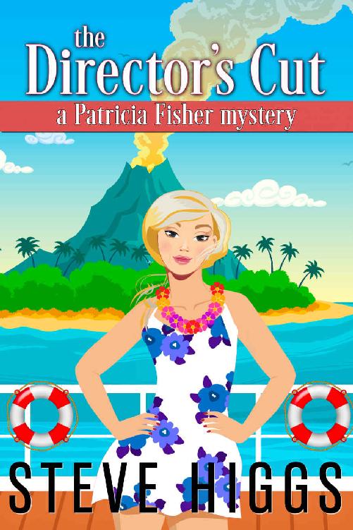 The Director's Cut: A Patricia Fisher Mystery (Patricia Fisher Cruise Ship Mysteries)