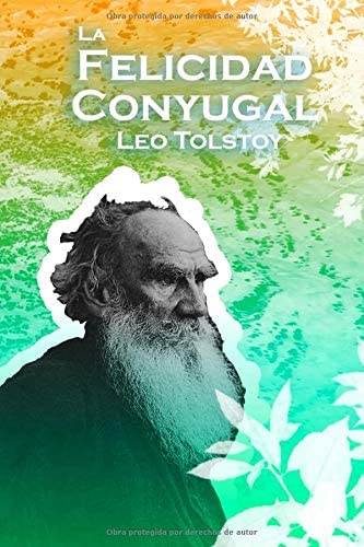 La Felicidad Conyugal (Spanish Edition)