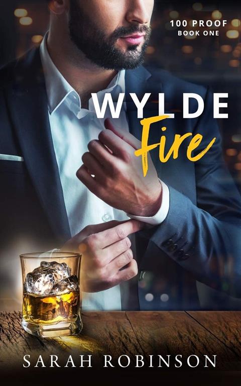 Wylde Fire: A 100 Proof Novel