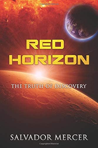 Red Horizon: The Truth of Discovery (Discovery Series)