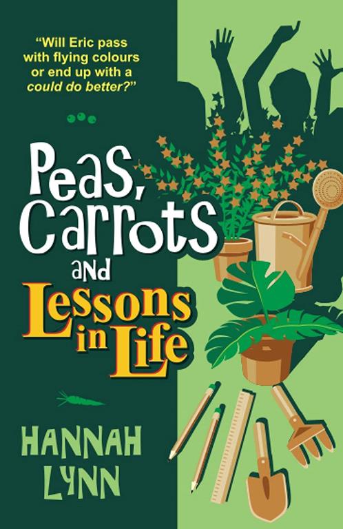 Peas, Carrots and Lessons in Life (The Peas and Carrots Series)