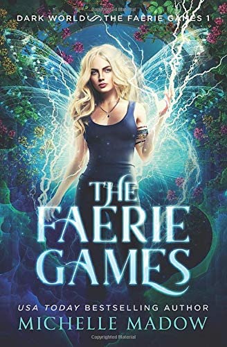 The Faerie Games (Dark World: The Faerie Games)