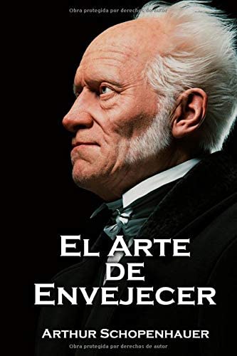 El Arte de Envejecer (Spanish Edition)