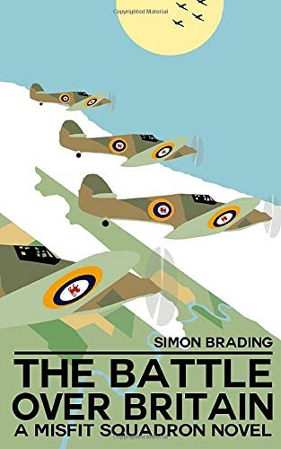 The Battle Over Britain (Misfit Squadron)