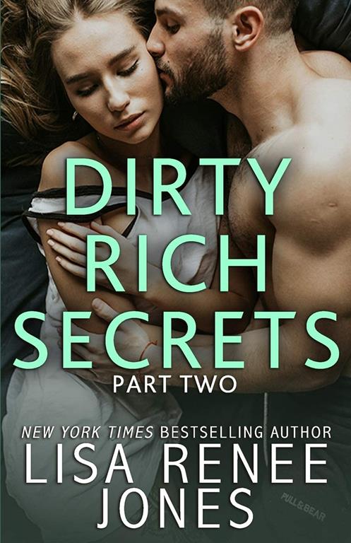 Dirty Rich Secrets: Part Two