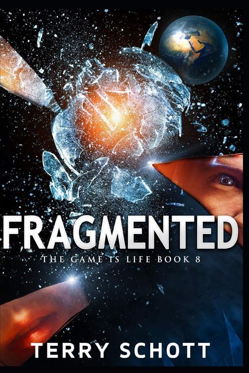 Fragmented (The Game is Life)