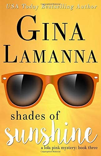 Shades of Sunshine (Lola Pink Mysteries)