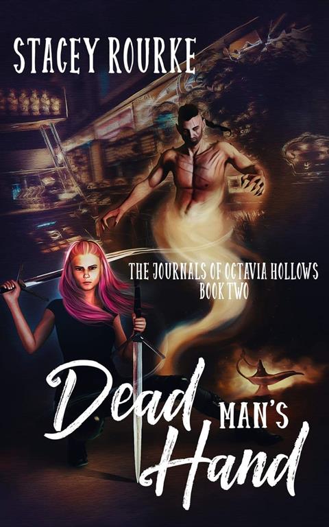 Dead Man's Hand (The Journals of Octavia Hollows)