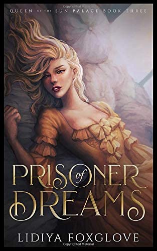 Prisoner of Dreams (Queen of the Sun Palace)