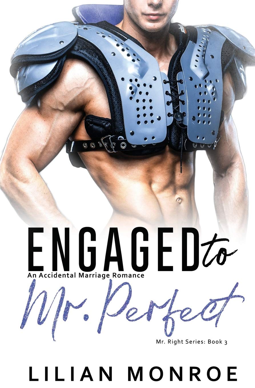 Engaged to Mr. Perfect: An Accidental Marriage Romance (Mr. Right Series)