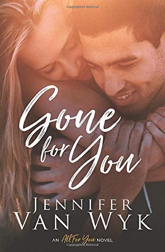 Gone For You