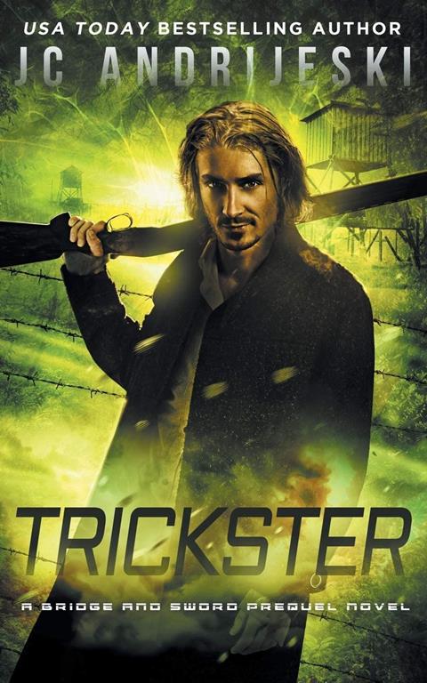 Trickster: A Bridge &amp; Sword Prequel #0.2